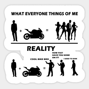 What everyone thinks of me reality cool bike bro Sarcasm Biker Gift Sticker